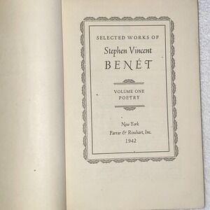 Selected Works of Stephen Vincent Benet 1942 Vol.1 Poetry - Hardcover 2nd edt.